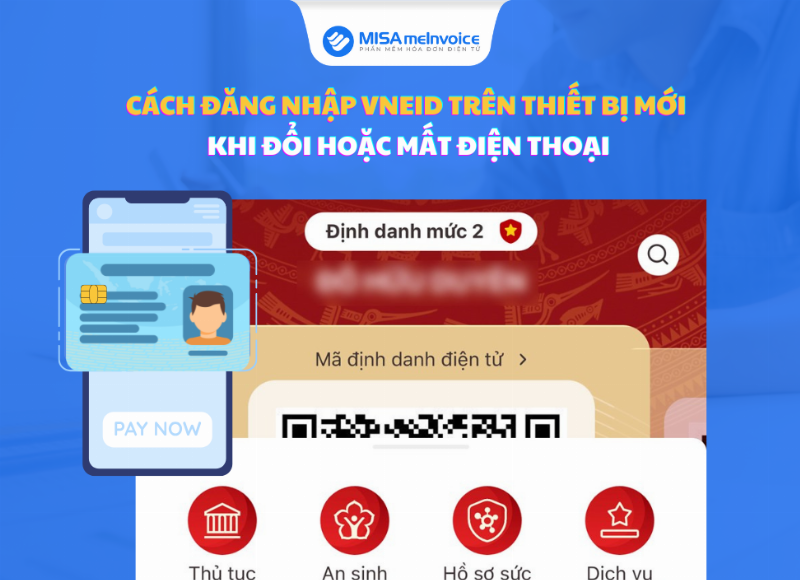 Các bước đăng nhập VNeID chi tiết trên điện thoại mới sau khi đổi máy