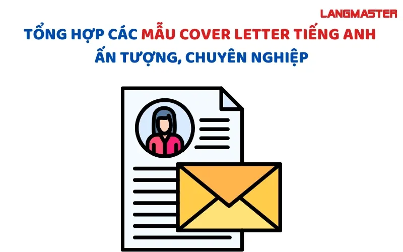 Cấu trúc các phần chính của một đơn xin việc (Cover Letter) hiệu quả.