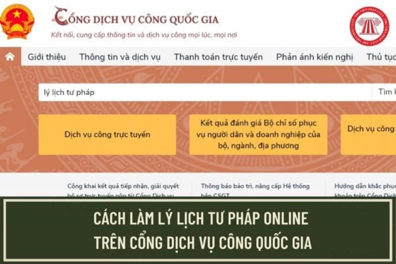 Quy trình thủ tục làm lý lịch tư pháp online TPHCM qua cổng dịch vụ công.